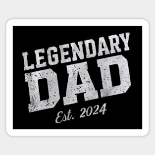 Legendary dad est 2024 Magnet